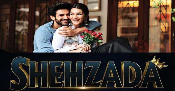 Shehzada Movie 2022: release date, cast, story, teaser, trailer, first look, rating, reviews, box office collection and preview